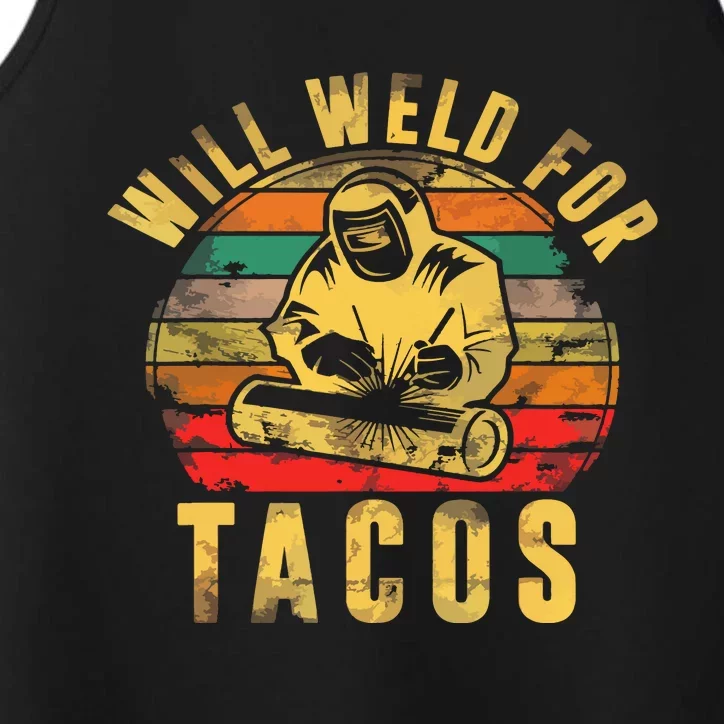 Will Weld For Tacos Welder Gift Funny Welding Costume Weld Performance Tank