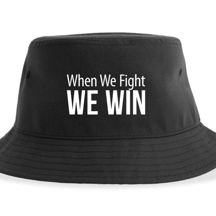 When We Fight We Win Sustainable Bucket Hat