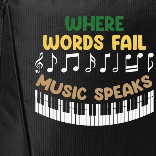 Where Words Fail Music Speaks Gift Musical Music Notes Musician Great Gift City Backpack