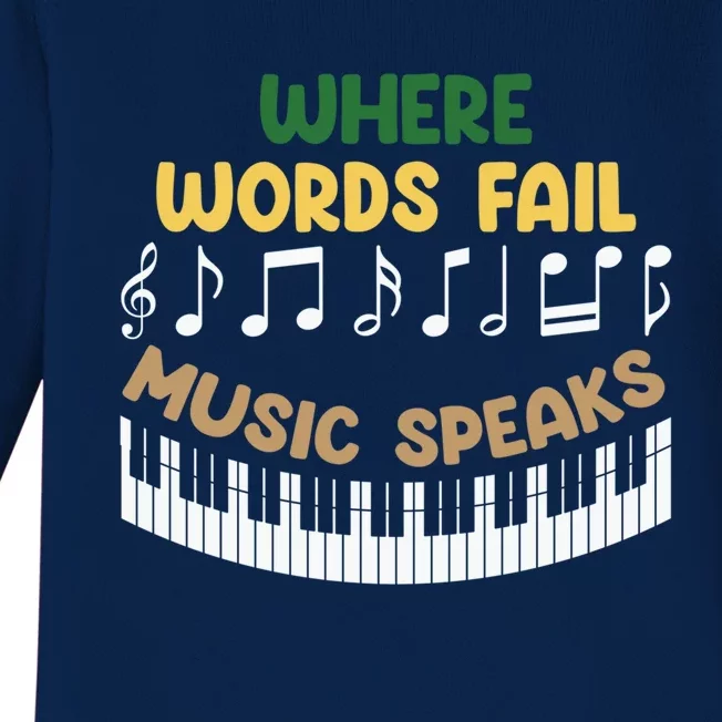 Where Words Fail Music Speaks Gift Musical Music Notes Musician Great Gift Baby Long Sleeve Bodysuit