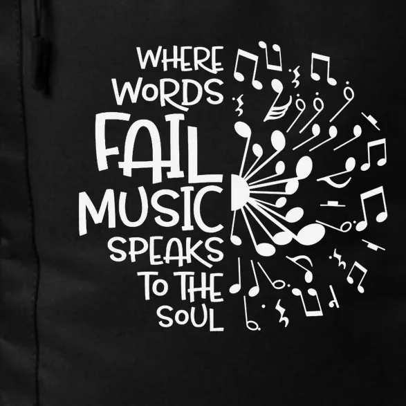 Where Words Fail Music Speaks to the Soul Daily Commute Backpack