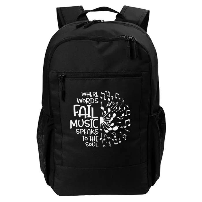 Where Words Fail Music Speaks to the Soul Daily Commute Backpack