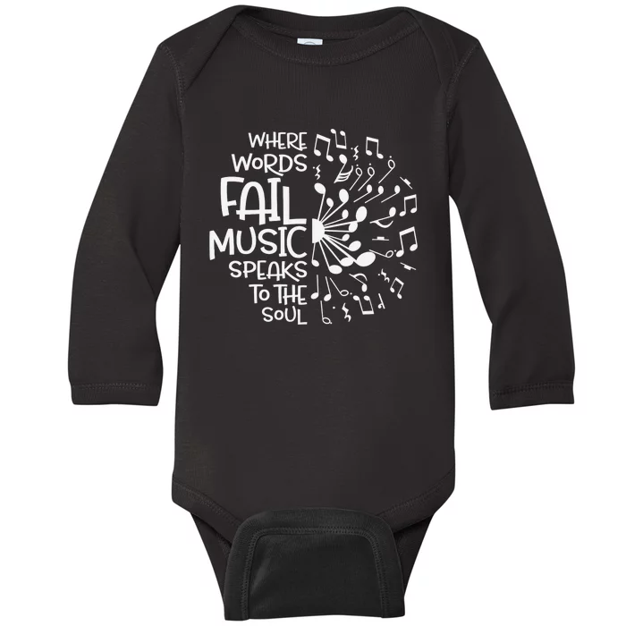 Where Words Fail Music Speaks to the Soul Baby Long Sleeve Bodysuit