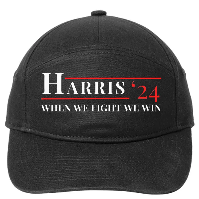 When We Fight We Win Harris 24 7-Panel Snapback Hat