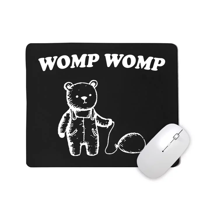 Womp Womp Funny Quote Cartoon Bear Mousepad