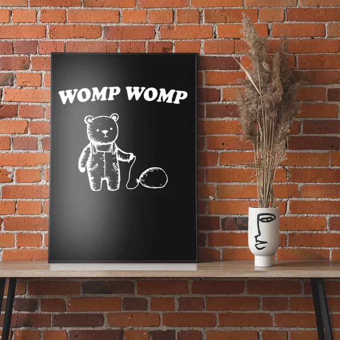 Womp Womp Funny Quote Cartoon Bear Poster