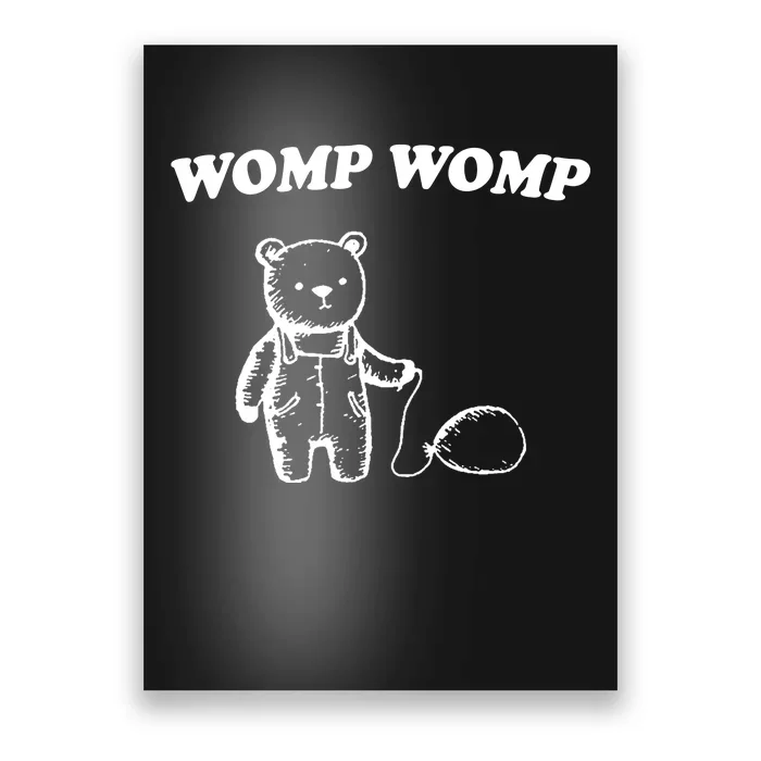 Womp Womp Funny Quote Cartoon Bear Poster