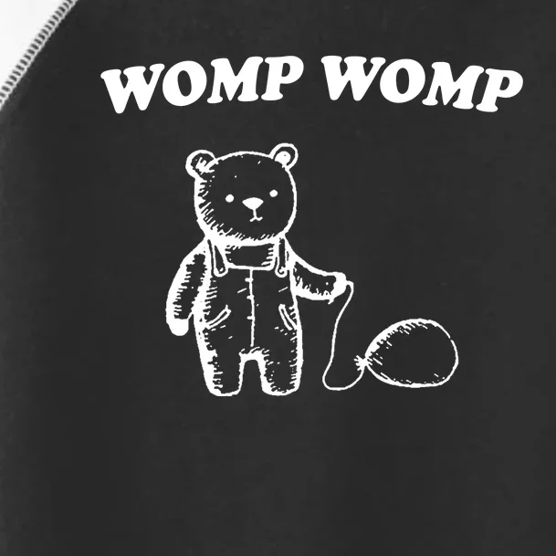 Womp Womp Funny Quote Cartoon Bear Toddler Fine Jersey T-Shirt