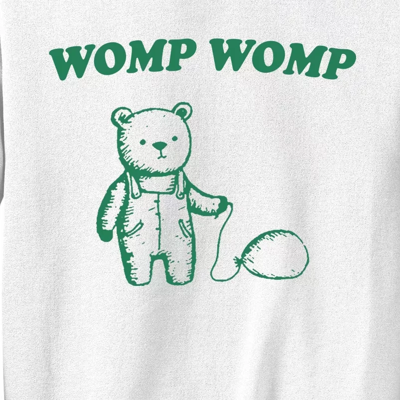 Womp Womp Funny Meme Bear Sweatshirt