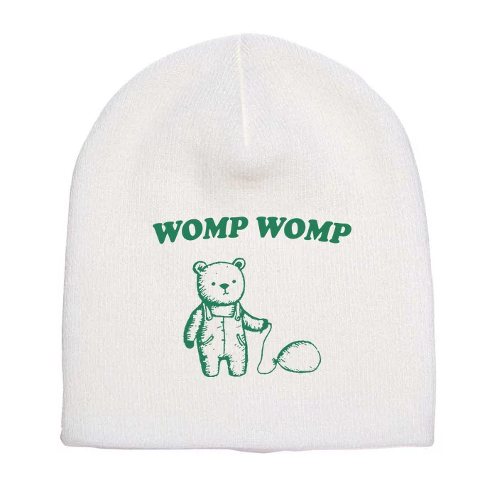 Womp Womp Funny Meme Bear Short Acrylic Beanie