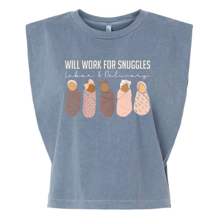 Will Work For Snuggles Labor And Delivery Nurse Funny Garment-Dyed Women's Muscle Tee