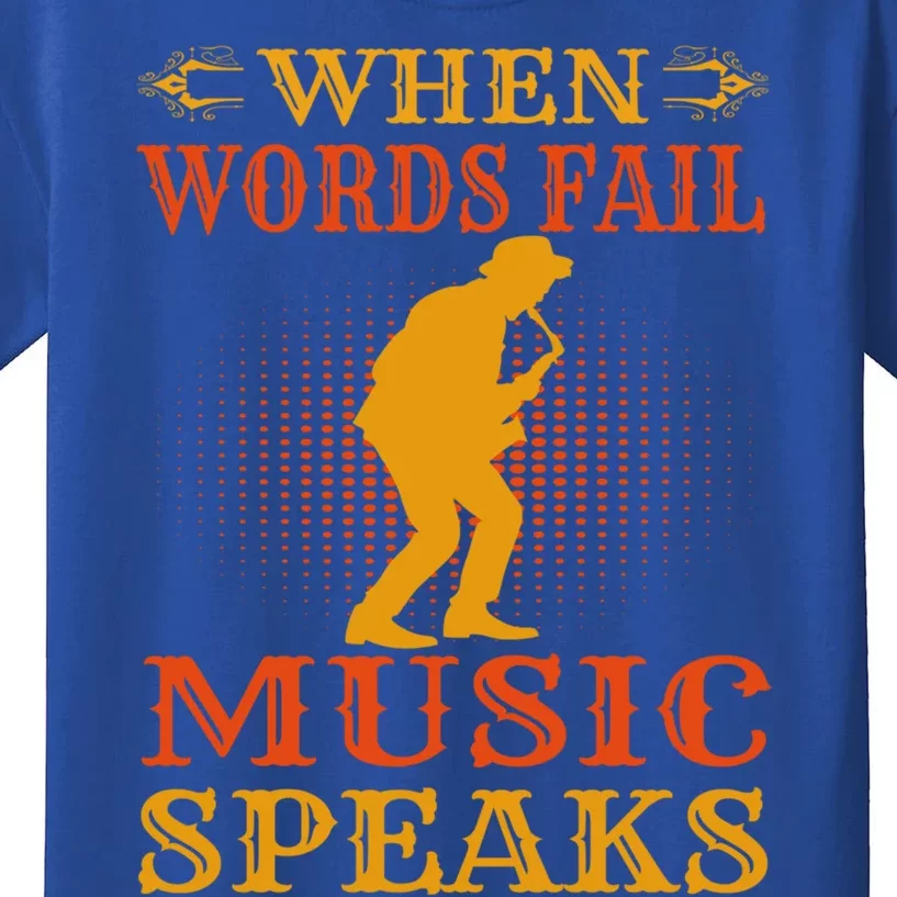 When Words Fail Music Speaks Musician Teacher Gift Kids T-Shirt