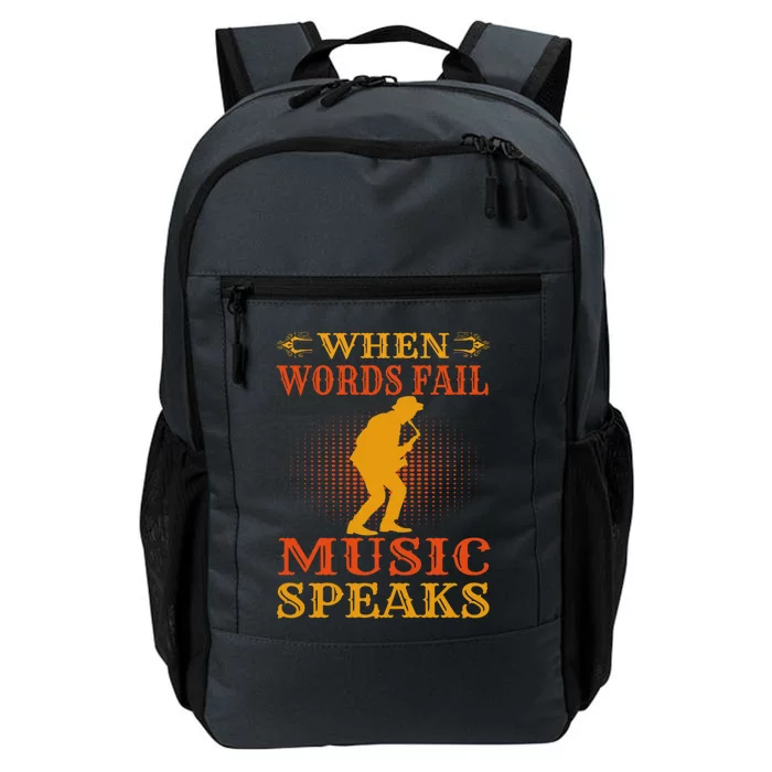 When Words Fail Music Speaks Musician Teacher Gift Daily Commute Backpack