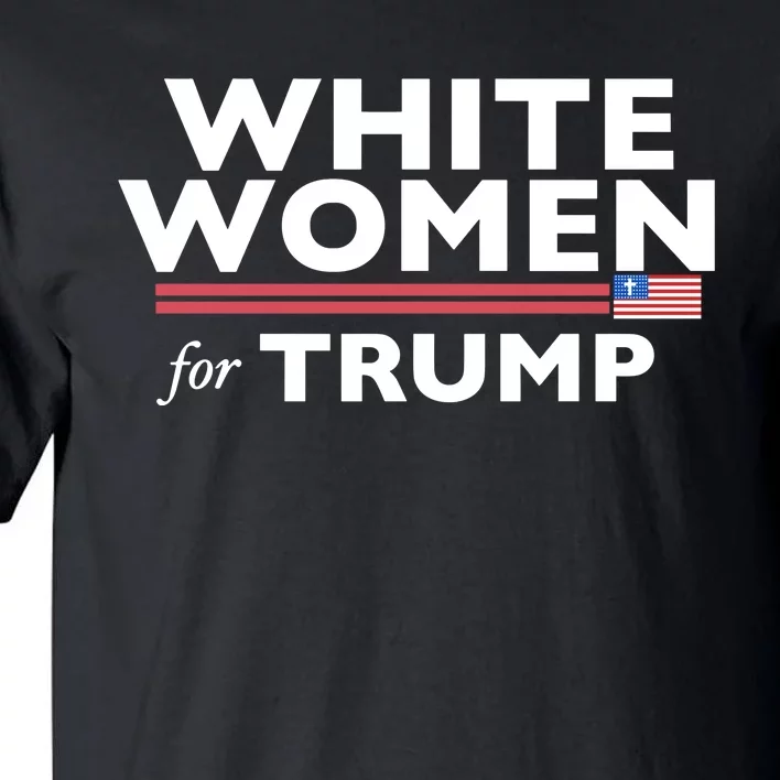 White Women For Trump Tall T-Shirt