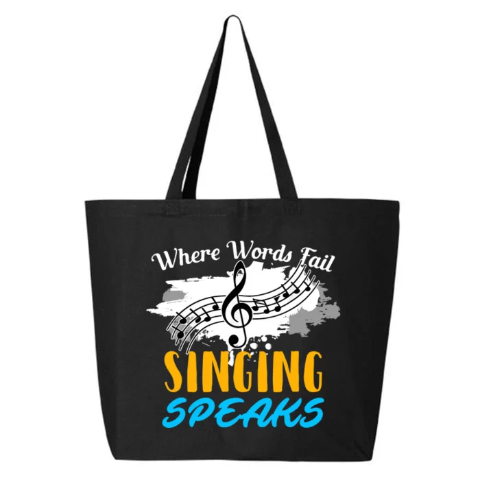 Where Words Fail Singing Speaks Singer Music Note 25L Jumbo Tote