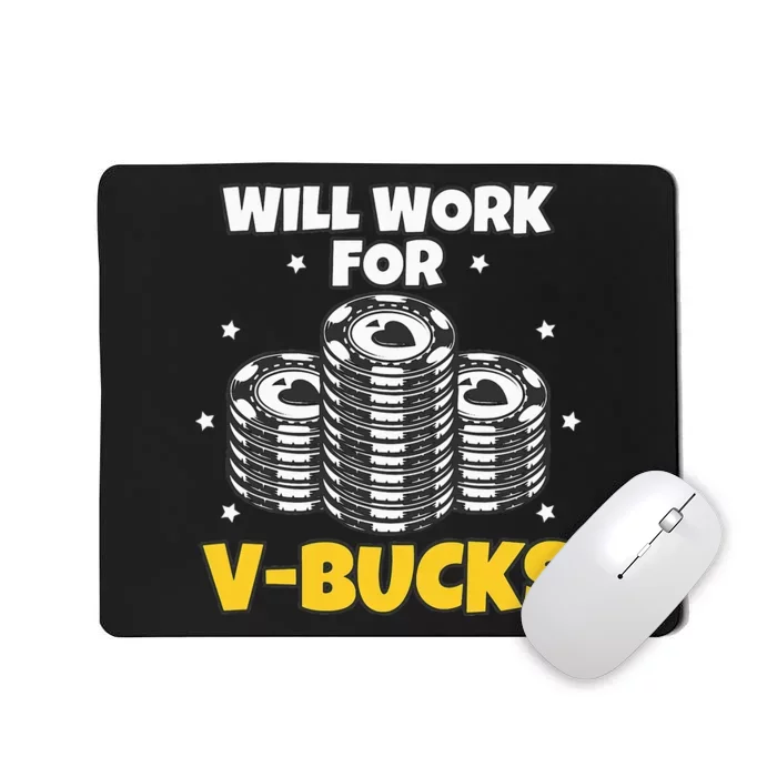 Will Work For Bucks V Gaming Gifts For Rpg Mousepad