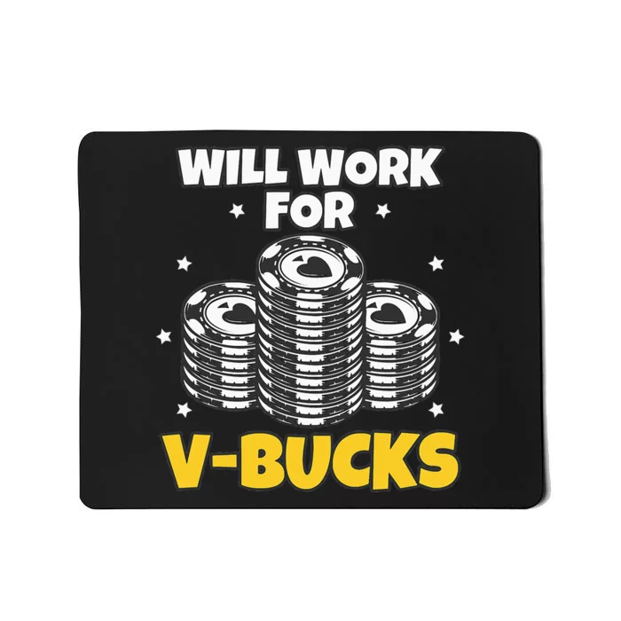 Will Work For Bucks V Gaming Gifts For Rpg Mousepad