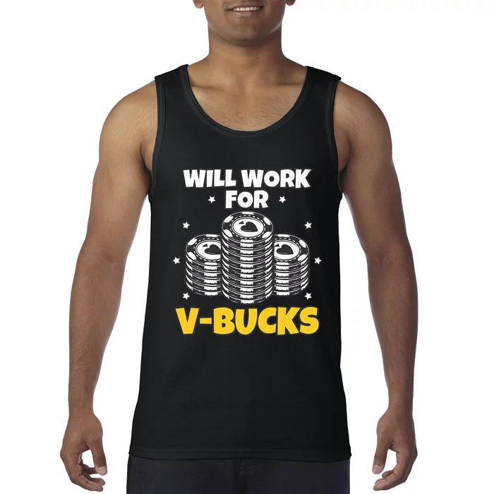 Will Work For Bucks V Gaming Gifts For Rpg Tank Top