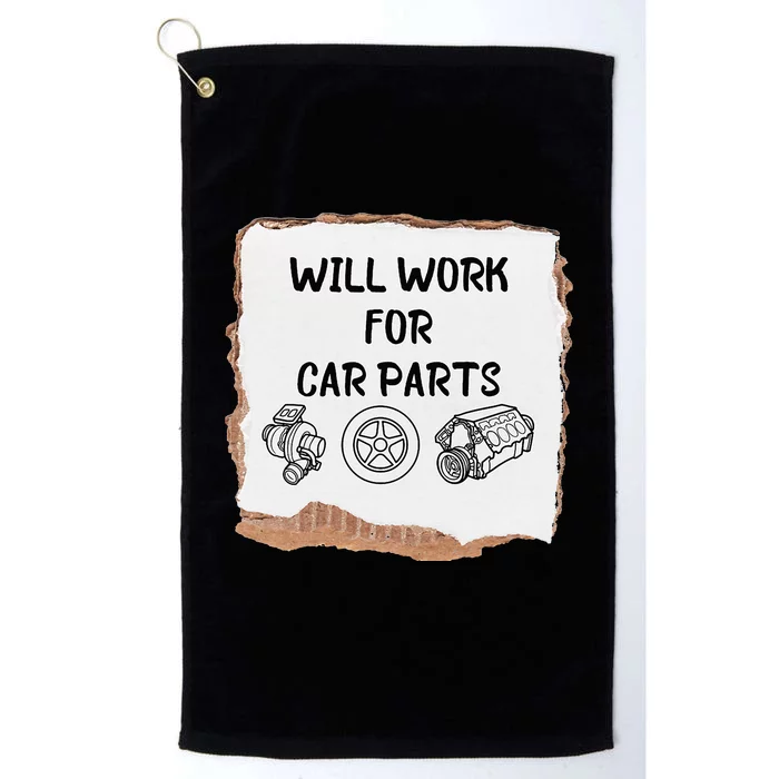 Will work for car parts car enthusiast muscle car Platinum Collection Golf Towel