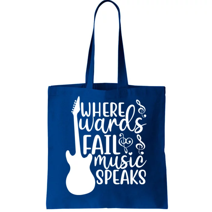 Where Words Fail Music Speaks Cool Gift Musical Music Notes Musician Gift Tote Bag