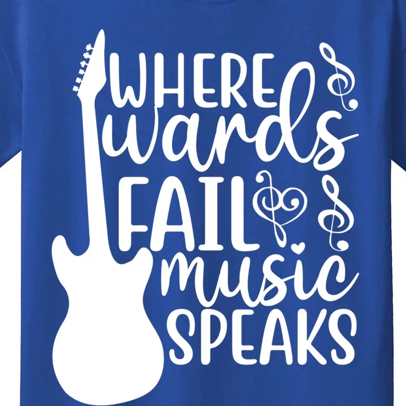 Where Words Fail Music Speaks Cool Gift Musical Music Notes Musician Gift Kids T-Shirt