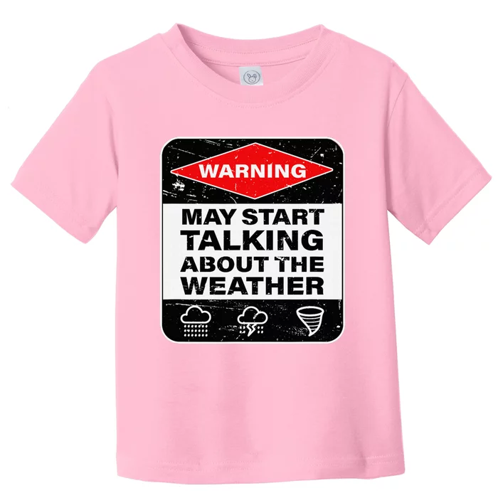 Weather Warning Funny Raining Storms Meteorology Toddler T-Shirt