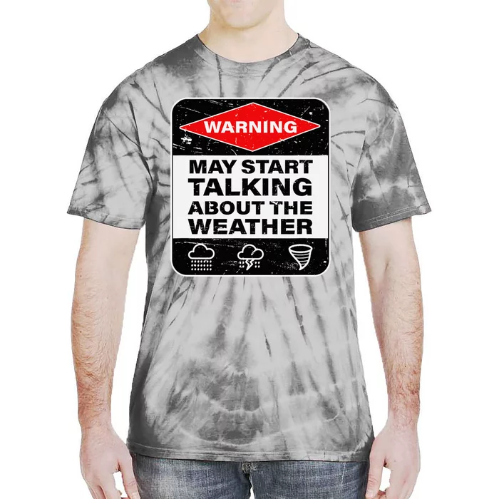 Weather Warning Funny Raining Storms Meteorology Tie-Dye T-Shirt