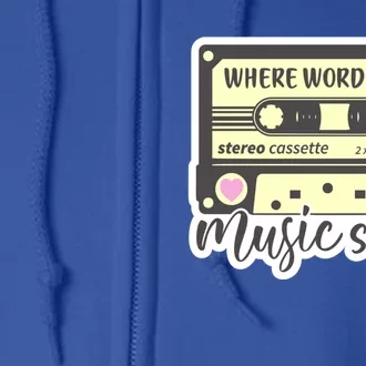 Where Words Fail Music Speaks Cool Gift Musical Music Notes Musician Gift Full Zip Hoodie