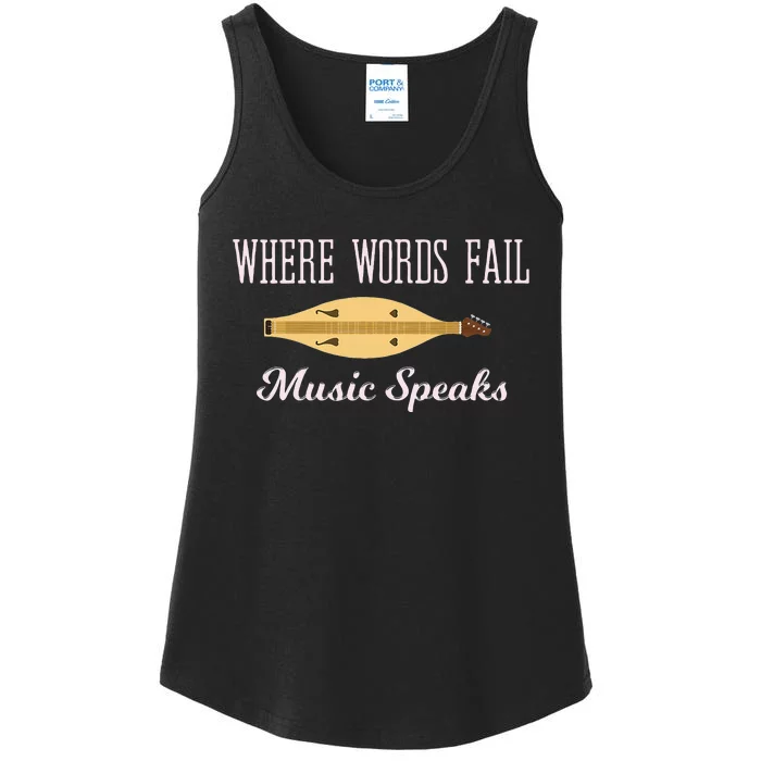 Where Words Fail Music Speaks Appalachian Dulcimer Ladies Essential Tank