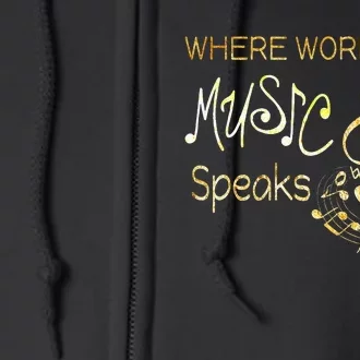 Where Words Fail Music Speaks Musical Music Notes Full Zip Hoodie