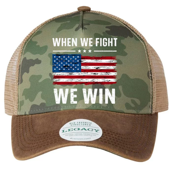 When We Fight We Win American Flag Usa Politics Quote Legacy Tie Dye Trucker Hat