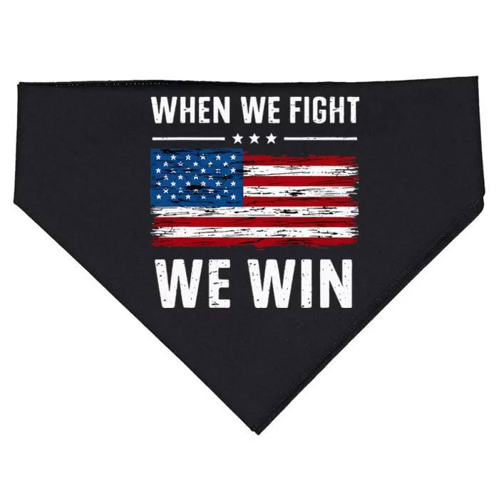 When We Fight We Win American Flag Usa Politics Quote USA-Made Doggie Bandana