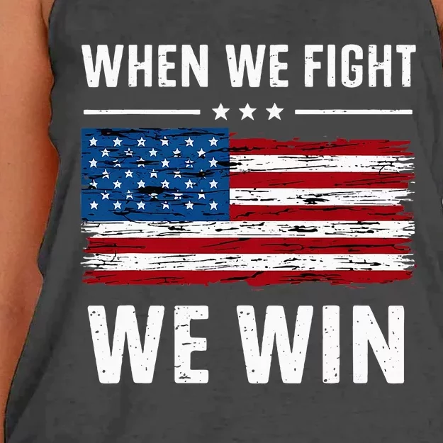 When We Fight We Win American Flag Usa Politics Quote Women's Knotted Racerback Tank