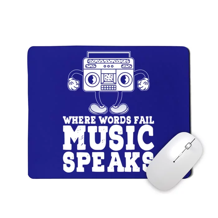 Where Words Fail Music Speaks Gift Musical Music Notes Musician Gift Mousepad