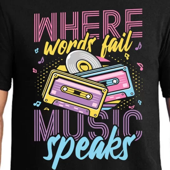 Where Words Fail Music Speaks Music Lover Gift Pajama Set