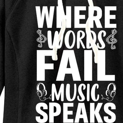 Where Words Fail Music Speaks Cute Gift Musical Music Notes Musician Gift Women's Fleece Hoodie