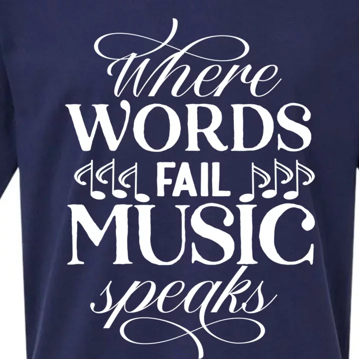 Where Words Fail Music Speaks Gift Musical Music Notes Musician Gift Sueded Cloud Jersey T-Shirt