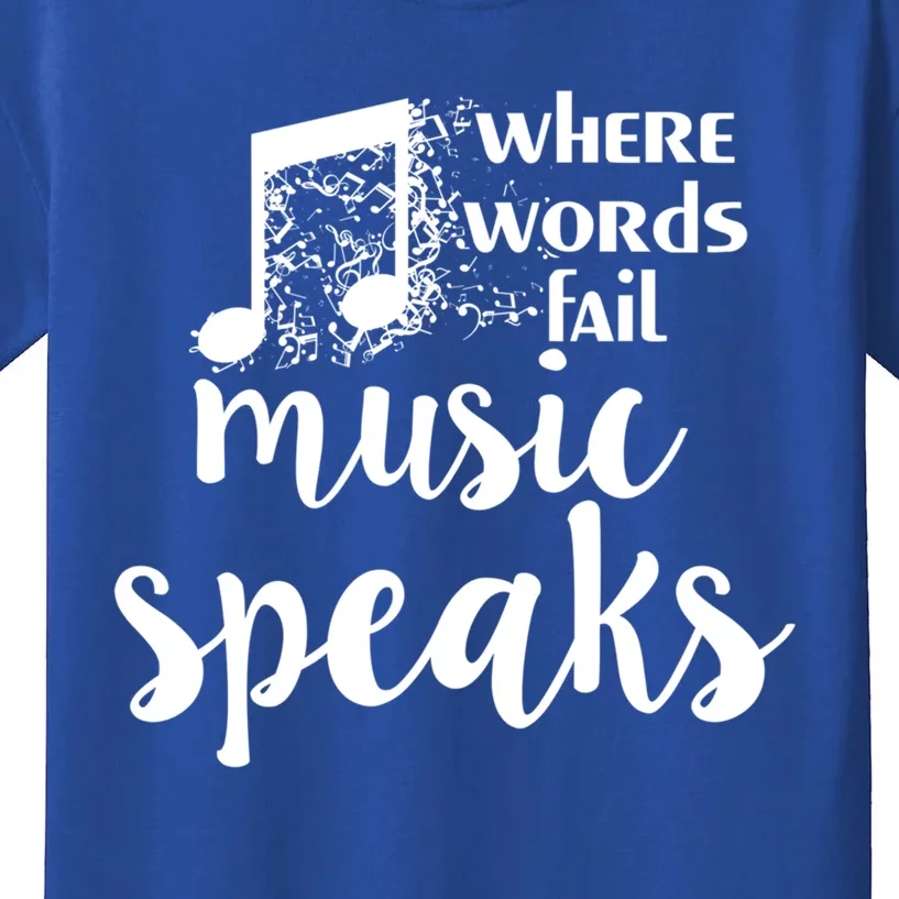 Where Words Fail Music Speaks Musician Teacher Design Gift Kids T-Shirt