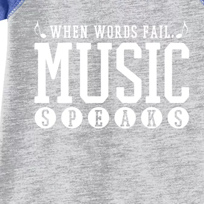 Where Words Fail Music Speaks Great Gift Musician Teacher Quote Gift Cute Gift Infant Baby Jersey Bodysuit