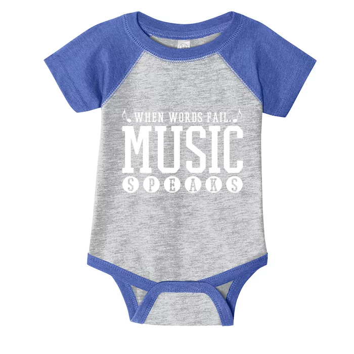 Where Words Fail Music Speaks Great Gift Musician Teacher Quote Gift Cute Gift Infant Baby Jersey Bodysuit