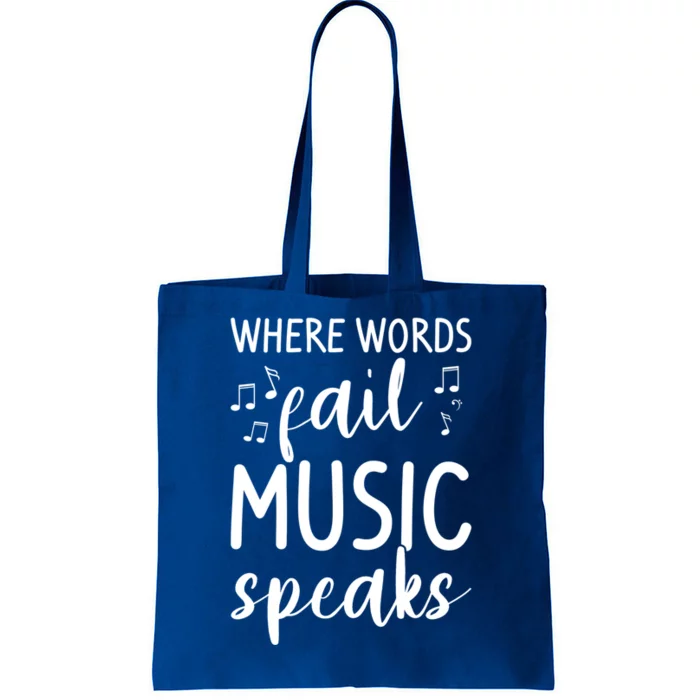 Where Words Fail Music Speaks For A Music Teacher Gift Tote Bag