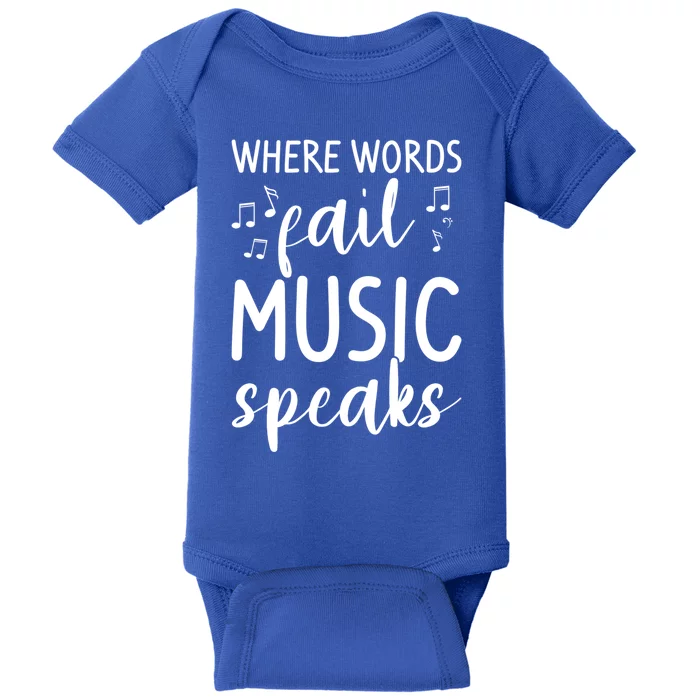 Where Words Fail Music Speaks For A Music Teacher Gift Baby Bodysuit