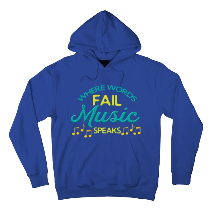 Where Words Fail Music Speaks Inspirational Music Teacher Gift Hoodie