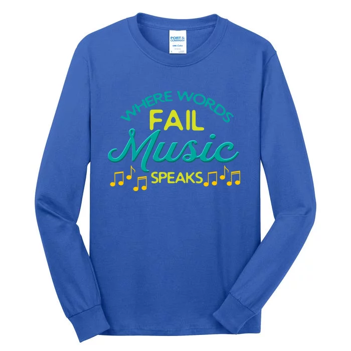 Where Words Fail Music Speaks Inspirational Music Teacher Gift Tall Long Sleeve T-Shirt