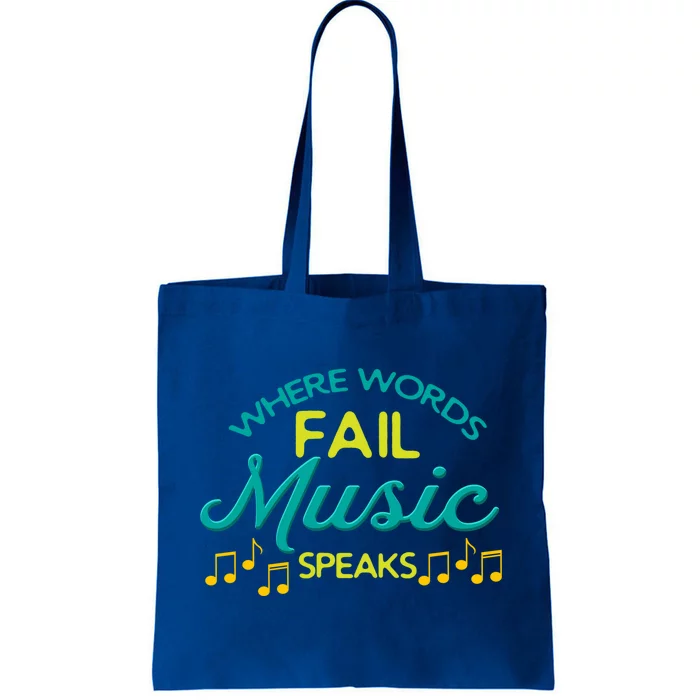 Where Words Fail Music Speaks Inspirational Music Teacher Gift Tote Bag