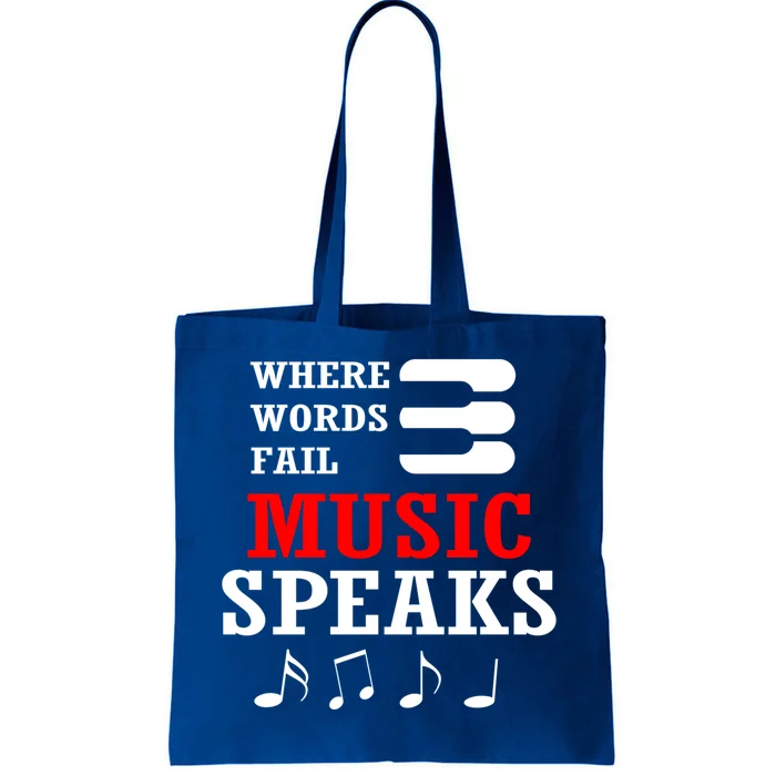 Where Words Fail Music Speaks Gift Tote Bag