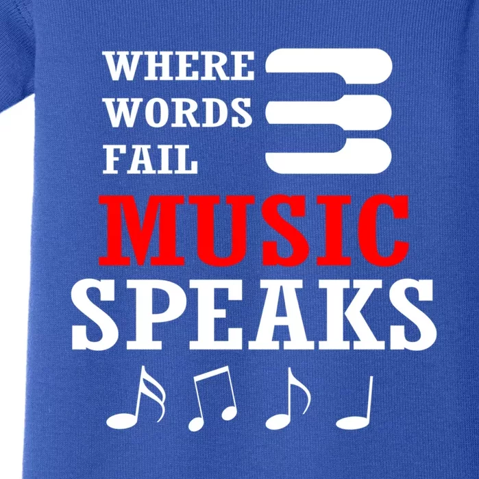 Where Words Fail Music Speaks Gift Baby Bodysuit