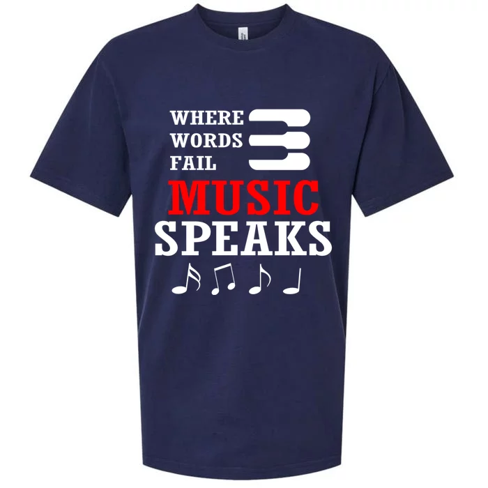 Where Words Fail Music Speaks Gift Sueded Cloud Jersey T-Shirt