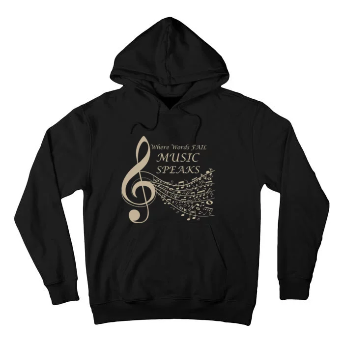 Where Words Fail Music Speaks Musical Music Notes Tall Hoodie