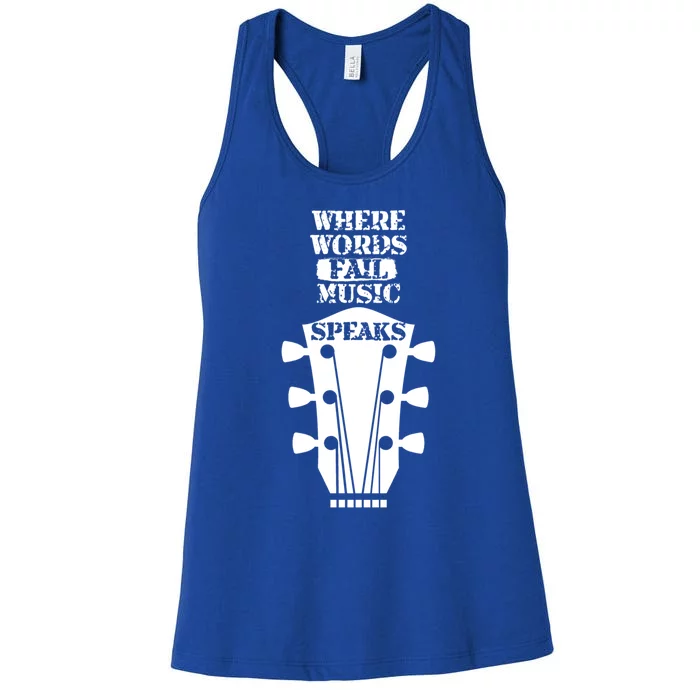 Where Words Fail Music Speaks Gift Meaningful Gift Women's Racerback Tank